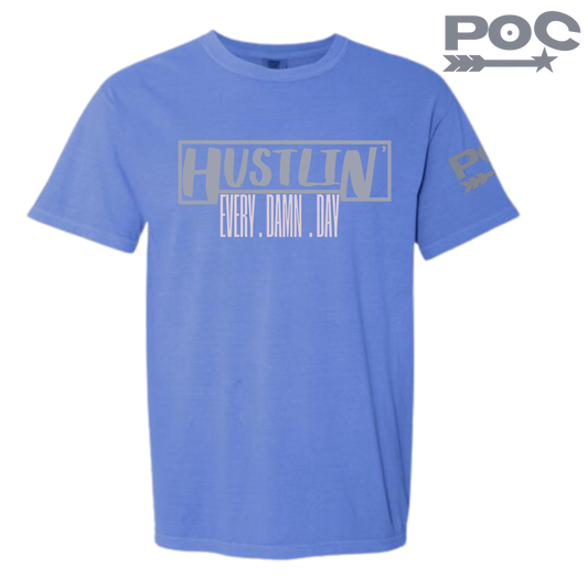 Hustlin Every Damn Day Tee